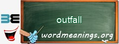 WordMeaning blackboard for outfall